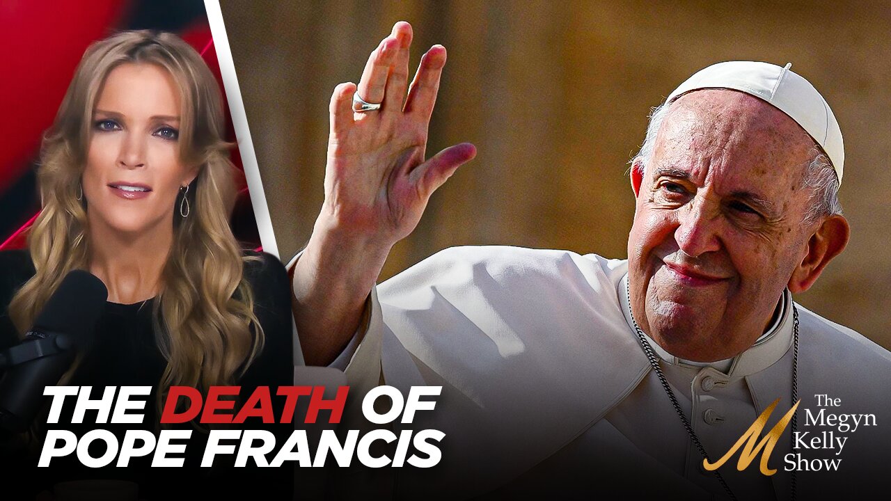 Megyn Kelly Reflects on the Death of Pope Francis: His Life, Legacy, and Complicated Messaging