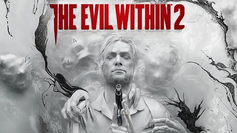 Sunday Night Chiller : The Evil Within 2 : Part 1 : Adult Content