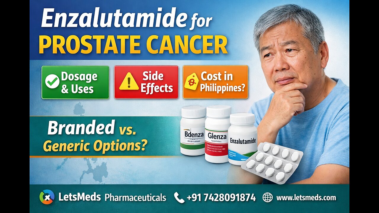 Understanding Enzalutamide Tablets for Prostate Cancer Patients