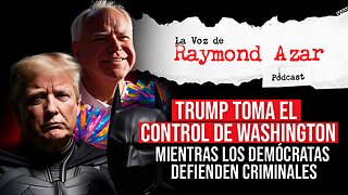 Trump toma el control de Washington mientras los demócratas defienden criminales - Episodio 111