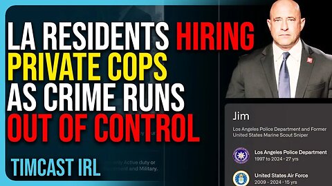 ⚡L.A. Residents Hiring PRIVATE COPS As Crime Runs OUT OF CONTROL