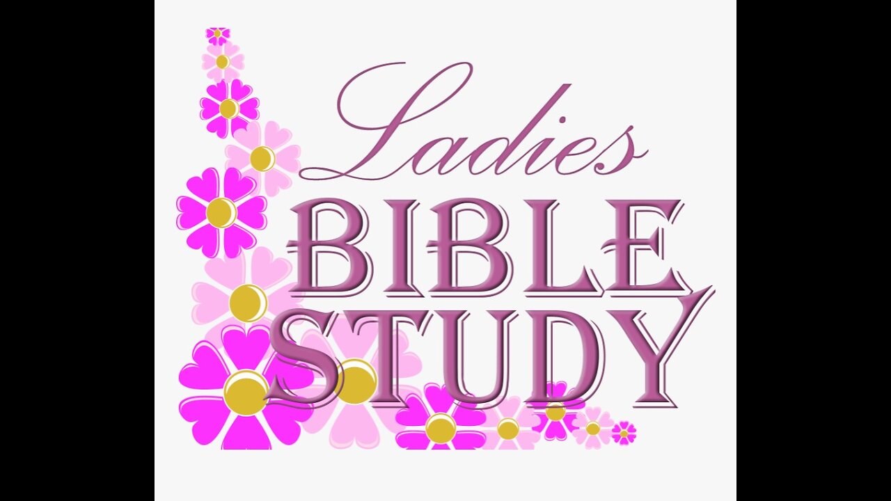 Ladies Bible Study for March 20, 2020