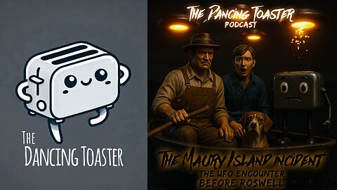 The Dancing Toaster Podcast- Ep24- The Maury Island Incident: The UFO encounter before Roswell