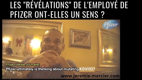 Les révélations de l'employé de Pfiz€r ont-elles un sens ?