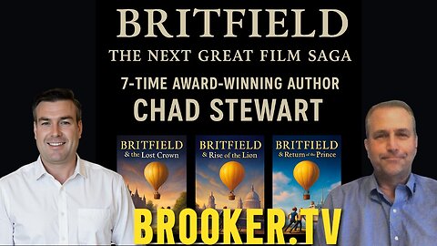 BRITFIELD THE NEXT GREAT FILM SAGA WITH CHAD STEWART & PAUL BROOKER