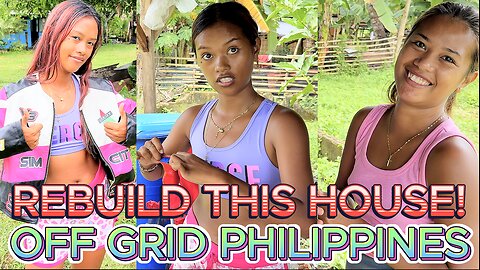 BACK 2 BAMBOO TINY HOUSE KUBO & Family Home BUILD MISSION! OFF GRID ISLAND FAMILY PHILIPPINES LIVING