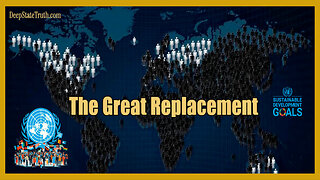 🌎 Understanding the United Nations Population Replacement Plans ➤ It's All a Part of Agenda2030/Great Reset