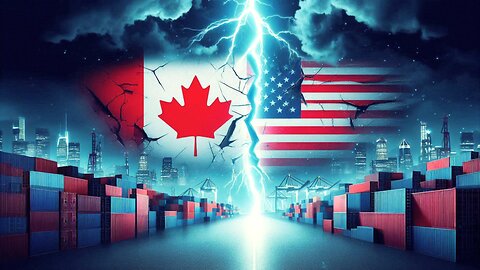 Trade Tensions Explode Between Canada and the U.S.