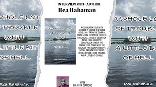Interview with author Ria Rahaman "A Whole Lot of Trouble with a Little Bit of Hell"