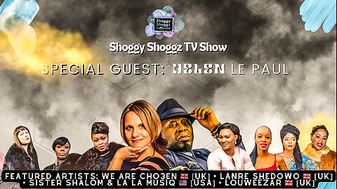 Helen Le Paul with Shoggy Shoggz, on forming UGN Jamz, marrying Dave P, women empowerment & MORE!