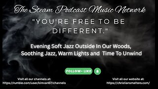Evening Soft Jazz Outside In Our Woods, Soothing Jazz, Warm Lights and Nostalgic Ambience to Unwind.