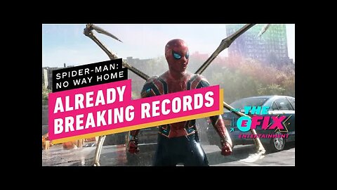 Spider-Man - No Way Home Already Breaking Avengers - Endgame Records - IGN The Fix - Entertainment