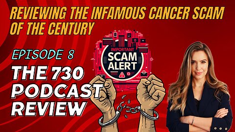 S1 Episode 8 - Reviewing The Infamous Cancer Scam Of The Century