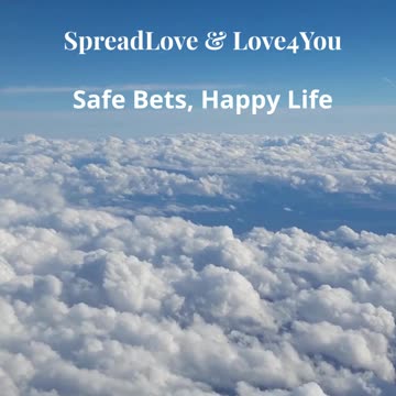 🎶❤ Safe Bets, Happy Life 🎶❤