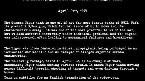 German Propaganda Footage about the Tiger Tank - 21 April 1943