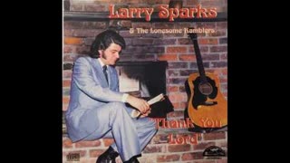 Larry Sparks - Memories And Dreams