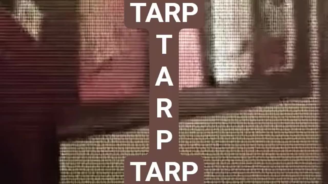 THE PROPER WAY TO SPELL TARP