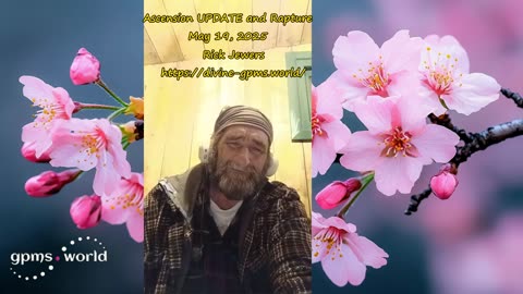 Ascension UPDATE and Rapture, May 19, 2025