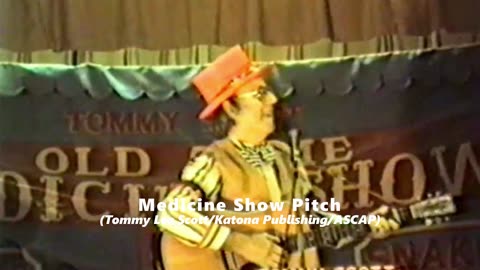 Medicine Show Pitch (Song) - Doc Tommy Scott - Doc Tommy Scott's Medicine Show Memories