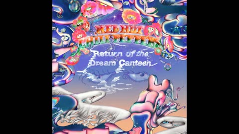 Red Hot Chili Peppers - Return Of The Dream Canteen
