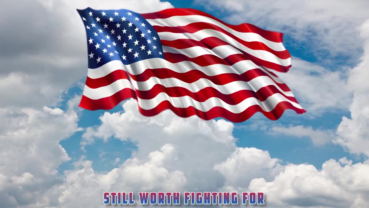America Is Still Worth Fighting For