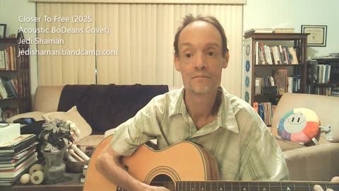 Closer To Free (2025 Acoustic BoDeans Cover - Party Of Five TV Theme) - Jedi Shaman
