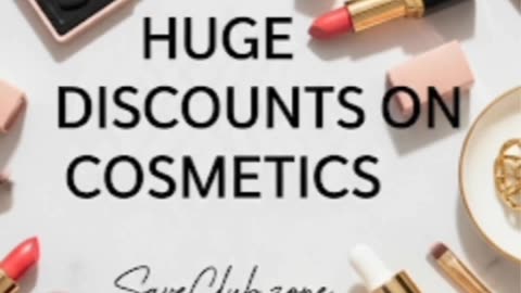 Huge discounts on top cosmetics