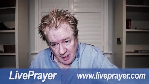 Liveprayer with Bill Keller 5/19/25