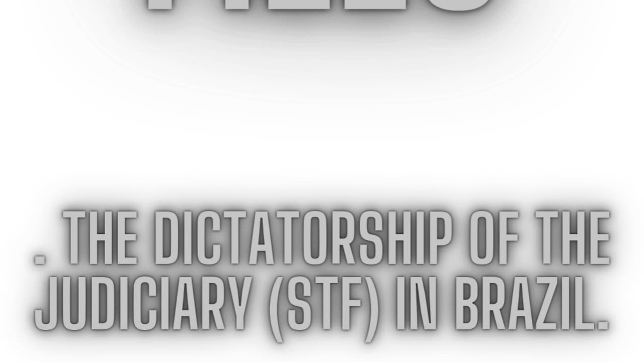 die Diktatur der Justiz (STF) in Brasilien.