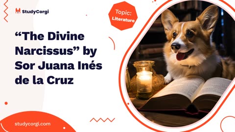 "The Divine Narcissus" by Sor Juana Inés de la Cruz - Essay Example