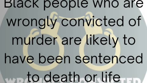 Black Exonerees & Harsh Sentences