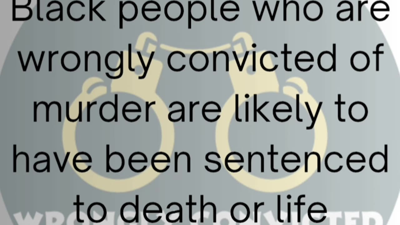 Black Exonerees & Harsh Sentences