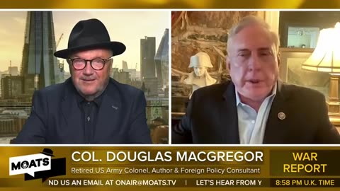 We are going to find ourselves in a confrontation - Col. Douglas Macgregor & George Galloway