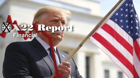 X22 Report: Fake News Will Push Economic Doom & Gloom, Liberation Day .......