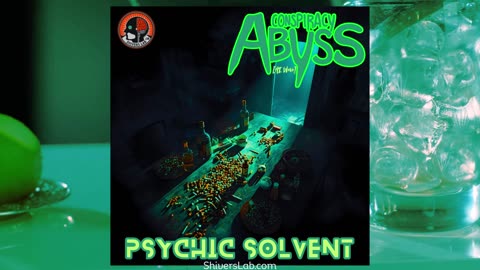 Conspiracy Abyss - Psychic Solvent (official audio)