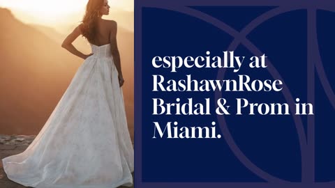 Discover RashawnRose Bridal: Premier Wedding Dress Boutique in Florida