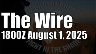 The Wire - August 1, 2025
