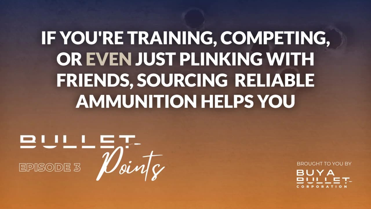 EP 3: Why Quality Ammunition Matters