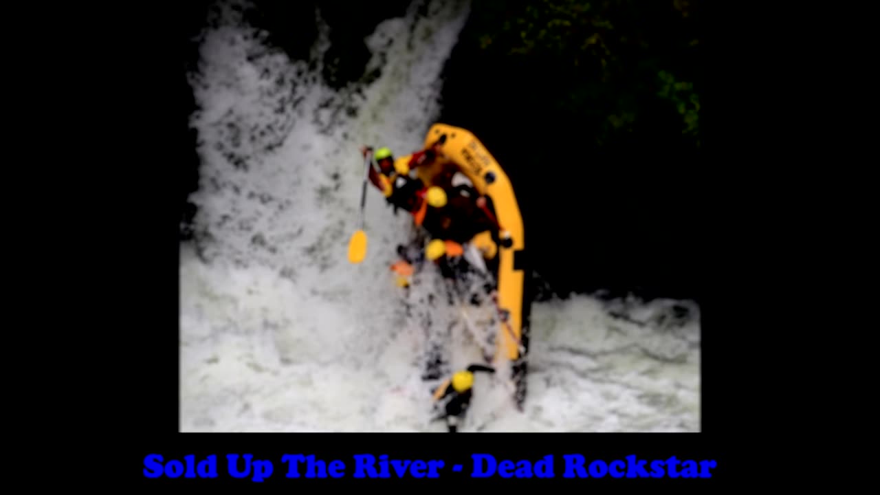 Sold Up The River - Dead Rockstars