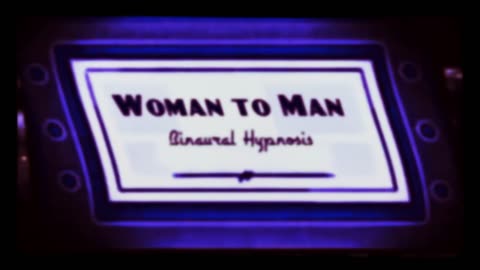 Woman to Man Binaural Hypnosis FTM Isochronic Transgender Female to Male Girl to Boy