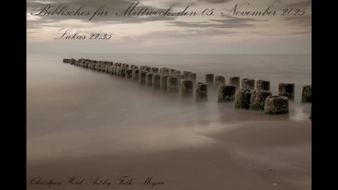 Biblisches für Mittwoch, den 05. November 2025, zu Lukas 22,35