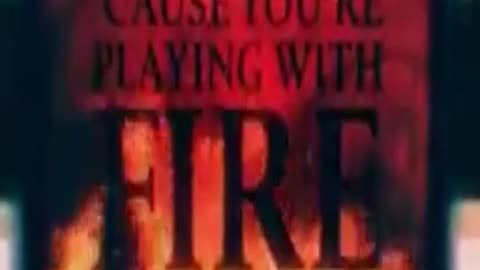 play with fire