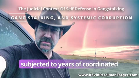 The Judicial Context Of Self Defense in Gangstalking