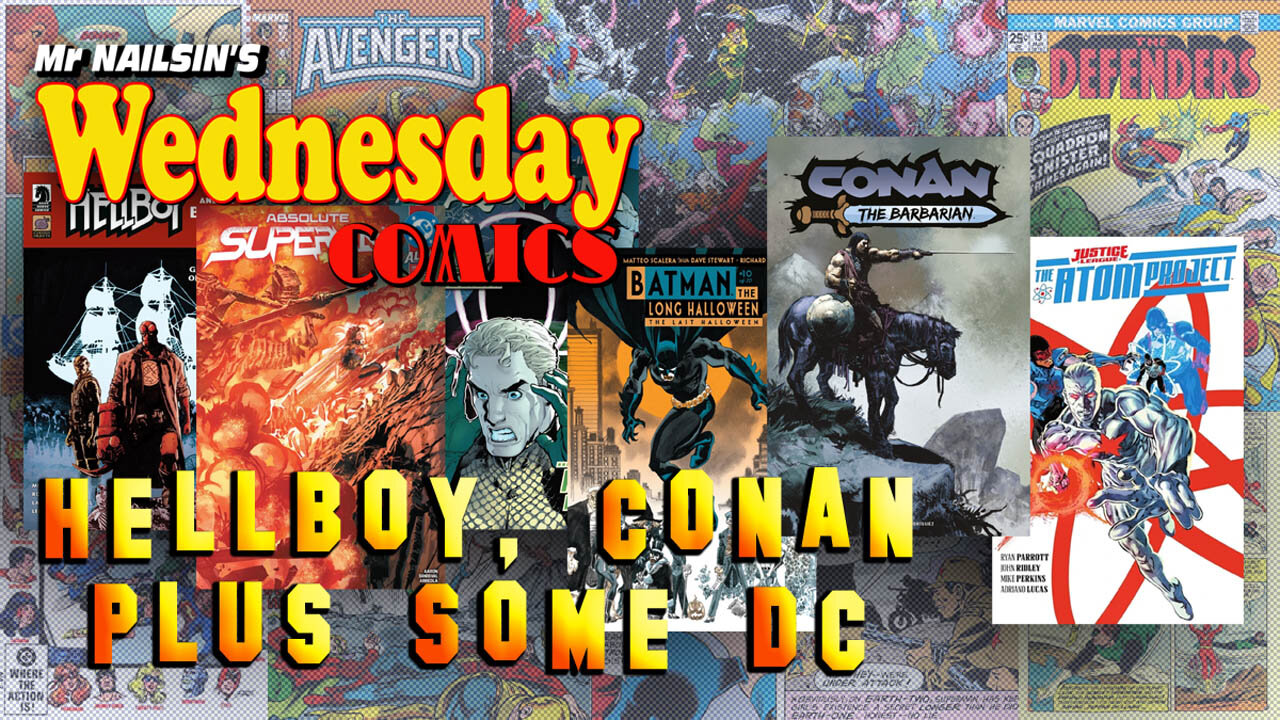 Mr Nailsin's Wednesday Comics: Conan Hellboy Plus Some DC