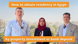 How to get residency in Egypt by real estate investment or bank deposit