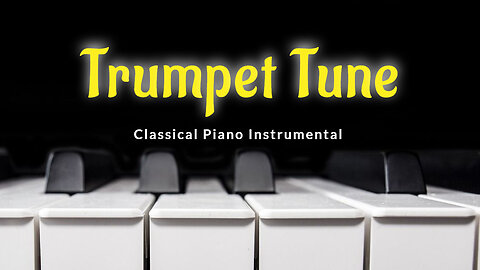 Trumpet Tune // Piano Solo