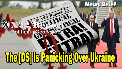 Dave Report Situation Update: The [DS] Is Panicking Over Ukraine, [D] Party Will Cease To Exist