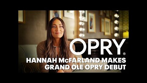 Hannah McFarland Makes Grand Ole Opry Debut