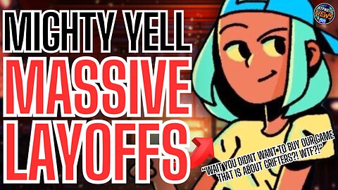 Game Developer Mighty Yell Suffers MASSIVE LAYOFFS As The Gaming Industry IMPLODES FROM WITHIN