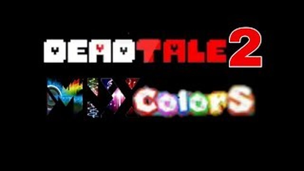 DeadTale 2 Nekotale MIXColorS 🎵Musica MOD🎶 A
